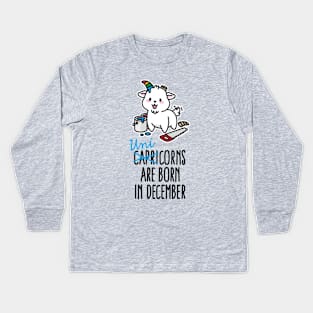 Capricorns are born in december unicorn Capricorn Kids Long Sleeve T-Shirt